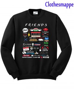 Friends Tv Show Quotes Inspired All In One Sweatshirt