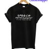 Speech Pathologist T-Shirt