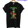 The Grinch stole my boobs T-Shirt