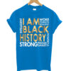 I Am Black History T Shirt