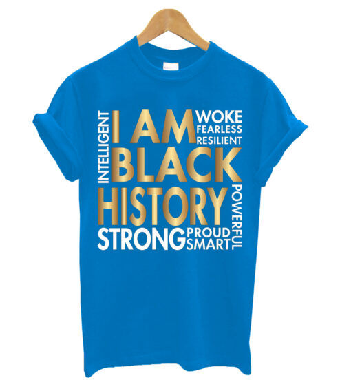 I Am Black History T Shirt