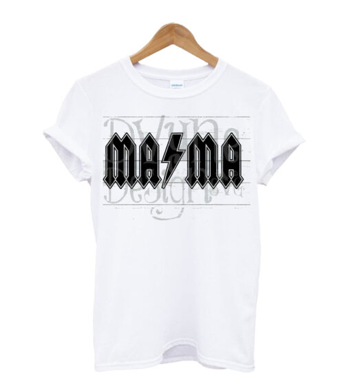 Mama t Shirt