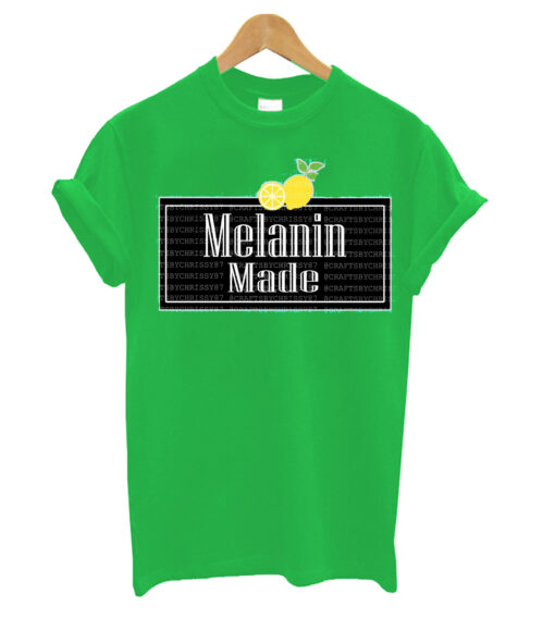 Melanin Made T Shirt