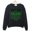 Saint Patricks Day sweatshirt