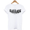 Savage T Shirt