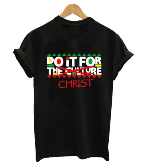 Do It For The CultureT-Shirt