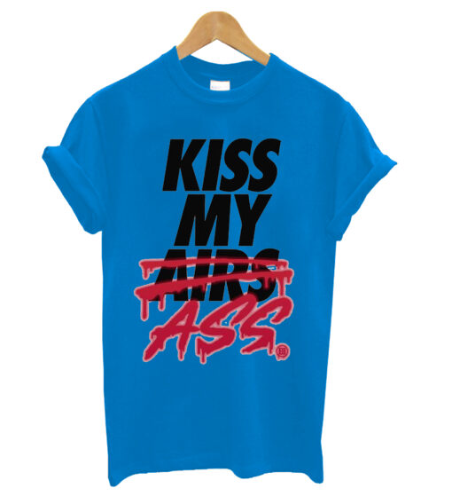 Kiss My Ass T-shirt