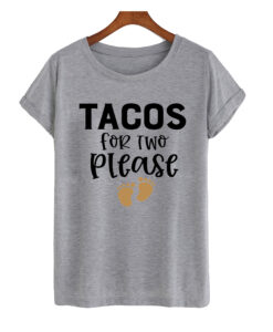 Tacos For Two Please T-Shirt