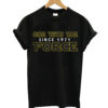 With The Force Since 1971 T- Shirt