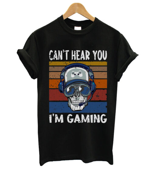 can’t hear you T-Shirt