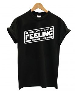 Feeling T-Shirts