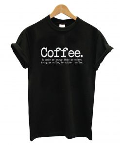 Coffe T-Shirt