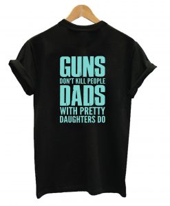 Guns Don't Kill People T-Shirt