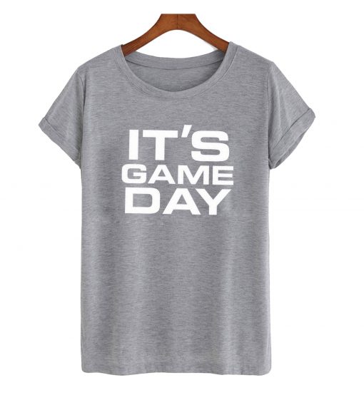 It's Game Day T-Shirt