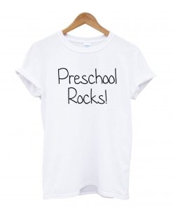Preschool Rocks T-Shirt