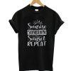 Sunrise Sunburn Sunset Repeat T-Shirt