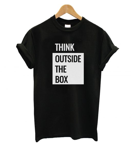 Think Outside The Box T-Shirt