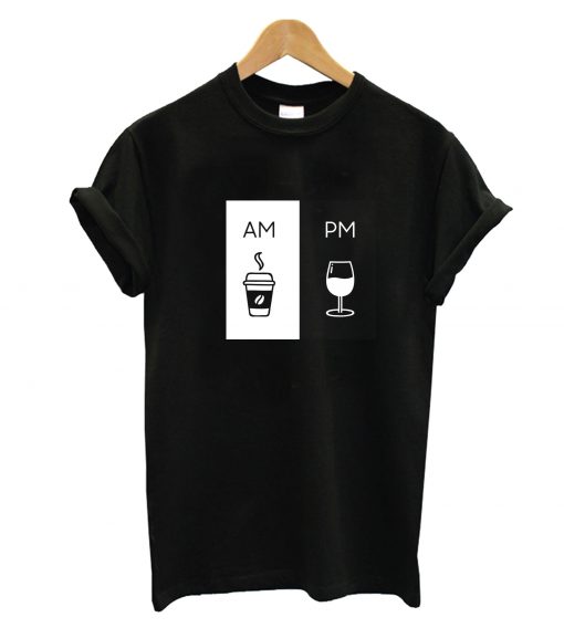 Am Pm Drink T-Shirt