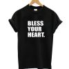 Bless Your Heart T-Shirt