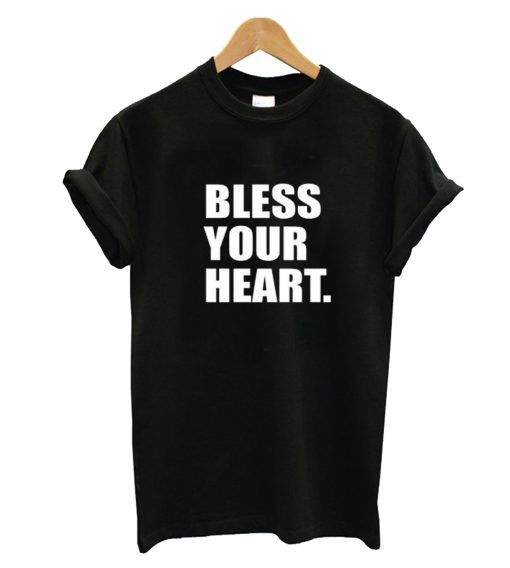 Bless Your Heart T-Shirt