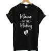 Mama In the Making T-Shirt