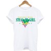 Steal My Girl T-Shirt