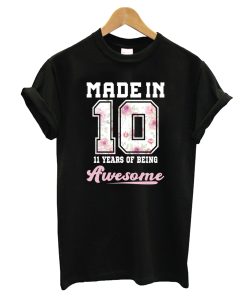 Made in 2010 11 years of being awesome 11th Birthday girly T-Shirt