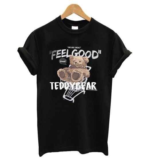 FEELGOOD TEDDYBEAR T-Shirt'
