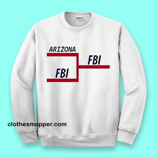 FBI Tournament Bracket SWEATSHIRT