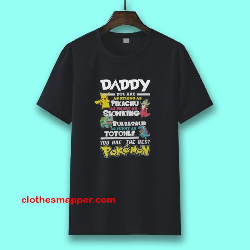 Fathers Day T-Shirt Daddy Favourite POKEMON T-Shirt