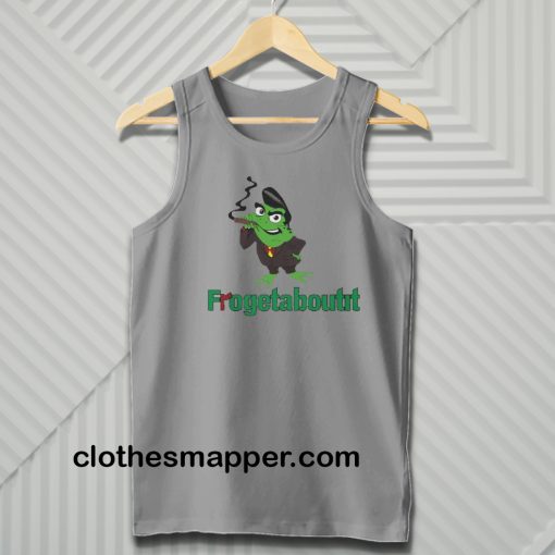 Frogetaboutit Tanktop