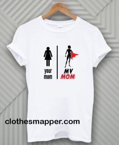 Funny Mother's Day T-Shirt