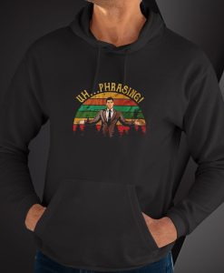 Uhphrasing hoodie