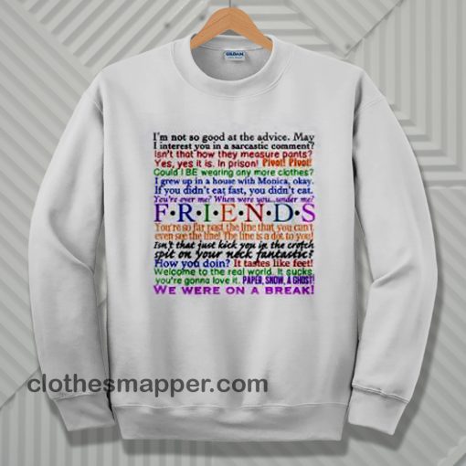 friends quotes sweatshirt