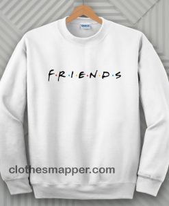 friends sweatshirt