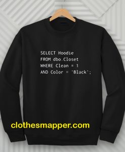 Funny SQL Sweatshirt for Programmer