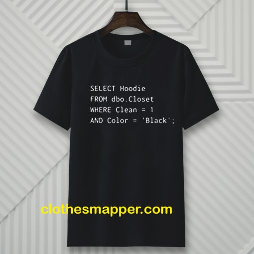 Funny SQL T-shirt for Programmer