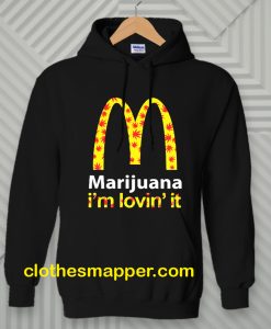 Marijuana I’m Lovin’ It McDonald’s Hoodie