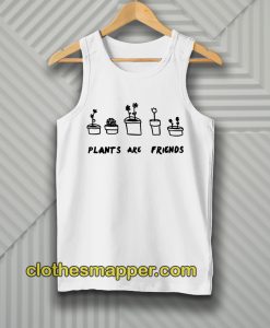 PLANTS ARE Friends Tanktop