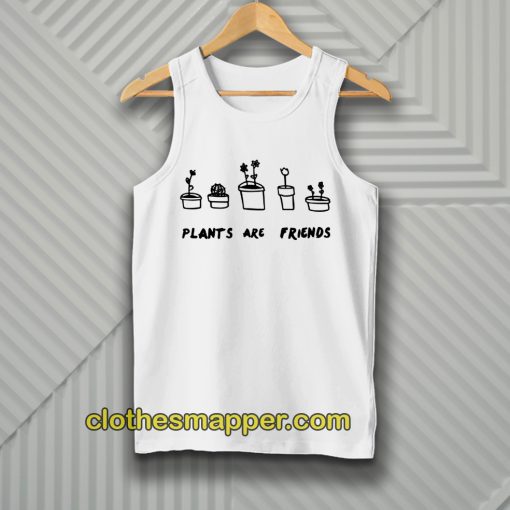 PLANTS ARE Friends Tanktop