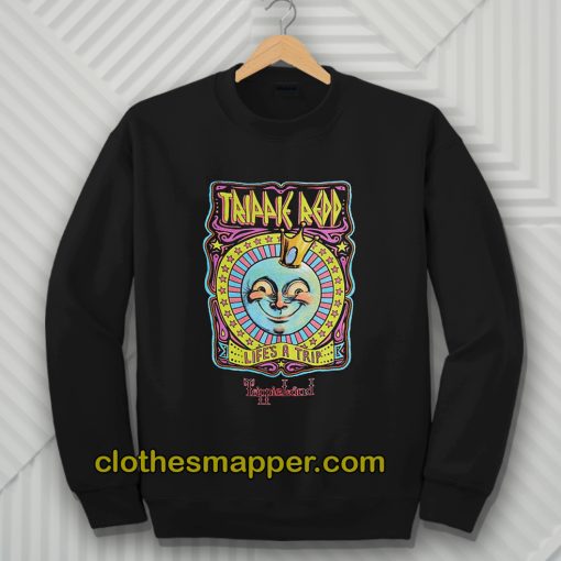 Trippie Redd life's a trip Sweatshirt