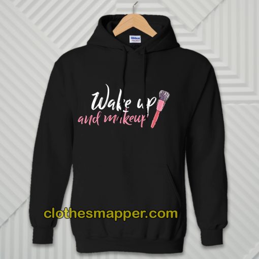 WAKE UP Make-up Hoodie