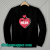 Best Mum Design Sweatshirt