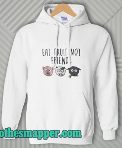 Eat Fruit Not Friends Vegan Hoodie