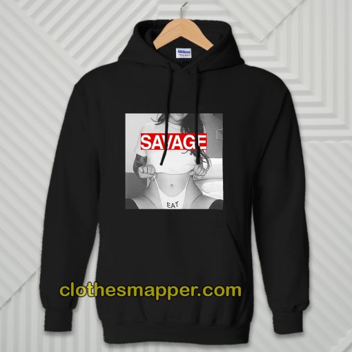 Sexy Savage Eat Hoodie