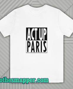 Act Up Paris T Shirt