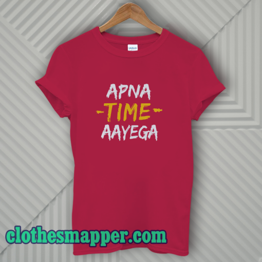 Apna Time Aayega Red T Shirt