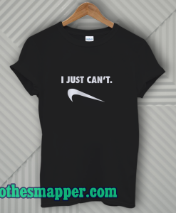 Just Can Not Funny Parody T-shirt