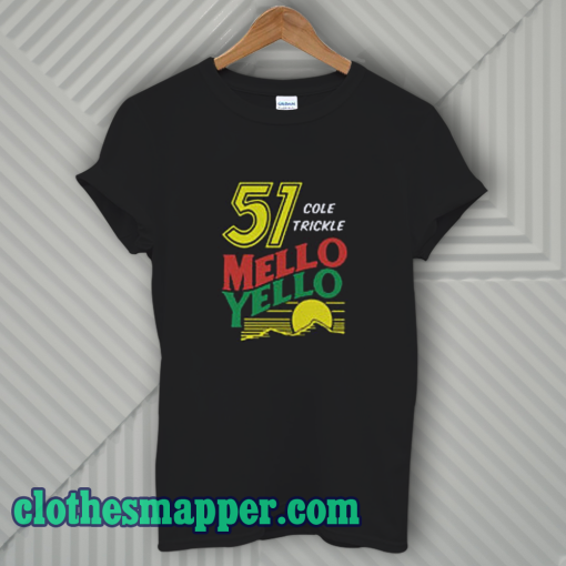 Mello Yello T-Shirt