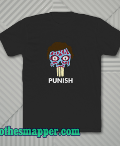 They Punish - They Live T-Shirt